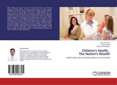 Charuhas Akre (u. a.) | Children's Health, The Nation's Wealth | Taschenbuch