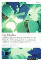 Entwicklung Eines Reifegradmodells FüR Das Klinische Risikomanagement In...