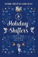 Holiday Shifters | Marie-HéLèNe Lebeault | Taschenbuch | North Pole University