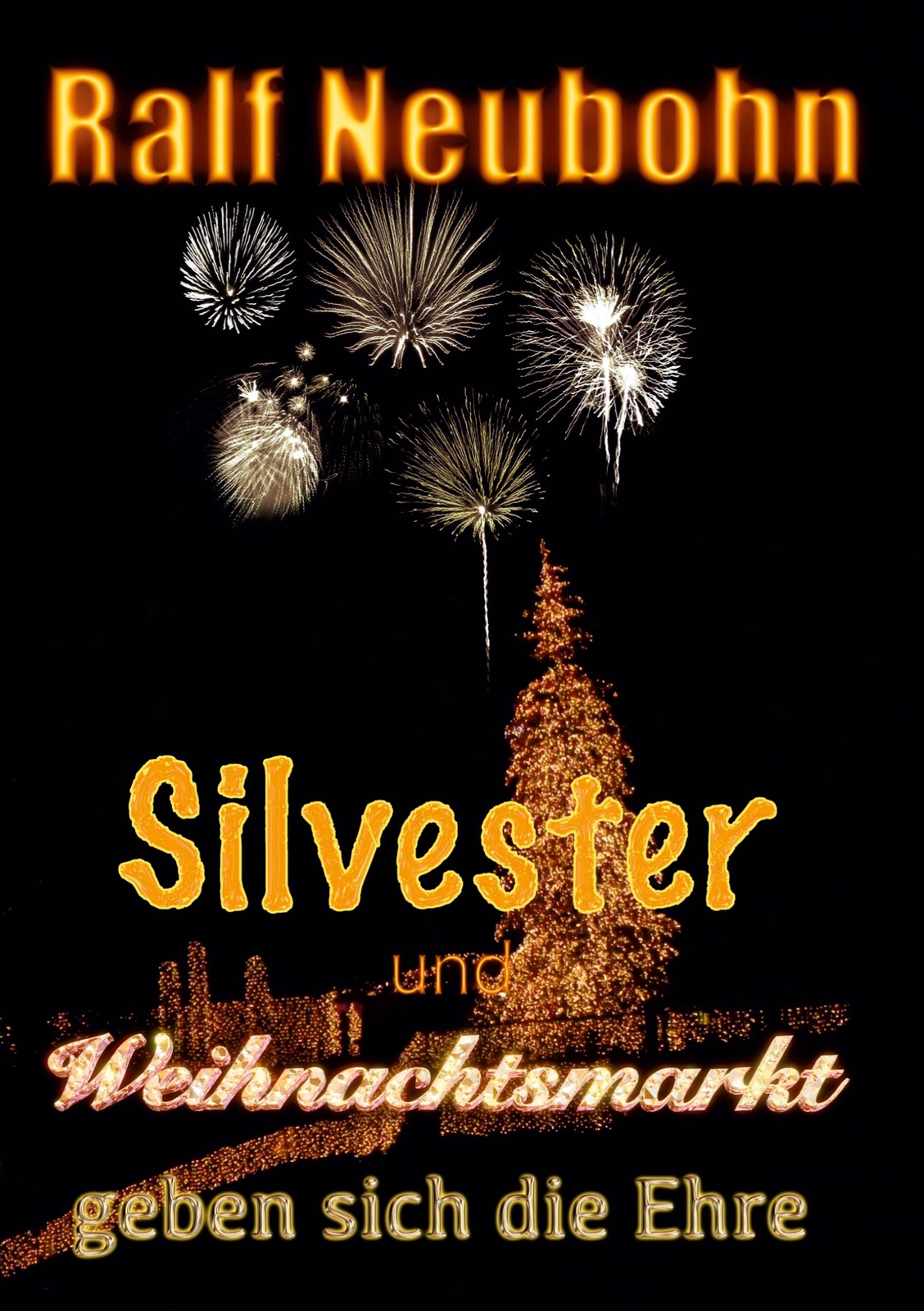 Thumbnail - Silvester Und Weihnachtsmarkt Geben Sich Die Ehre | Buch |