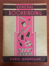 General Bookbinding (1941) Chris Groneman Texas A&M Dept Of Industrial Education