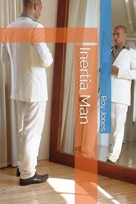Inertia Man, Jones, Mr Roy Edward