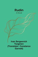 Rudin A Novel Ivan Sergeevich Turgenev Taschenbuch Englisch 2024 Alpha Edition