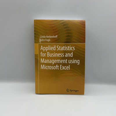 Applied Statistics For Business & Management Herkenhoff & Fogli 2013 Paperback