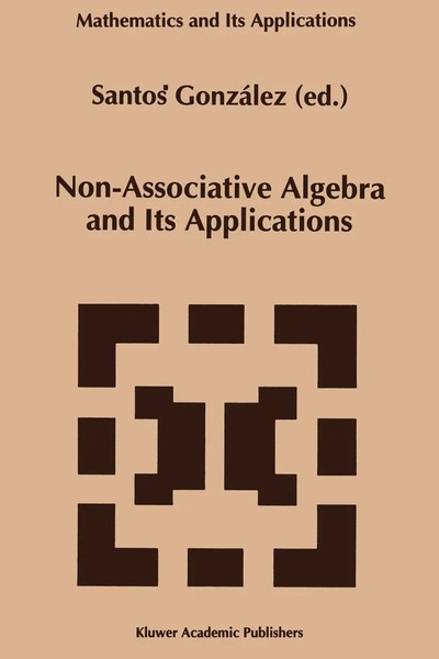 Santos GonzáLez | Non-Associative Algebra And Its Applications | Taschenbuch-image