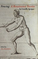Fencing A Renaissance Treatise Camillo Agrippa Taschenbuch Englisch 2009