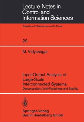 Input-Output Analysis of Large-Scale Interconnected Systems M. Vidyasagar