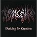 Deprecated, Deriding His Creation, Audio CD