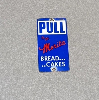VINTAGE MERITA BREAD DOOR PALM PUSH PORCELAIN SIGN CAR GAS OIL TRUCK MOTORCYCLE