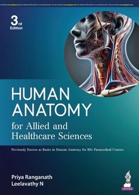 Human Anatomy for Allied and Healthcare Science by Priya Ranganath Paperback Boo