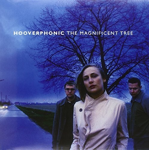 Hooverphonic - Magnificent Tree [New Vinyl LP] Black, 180 Gram