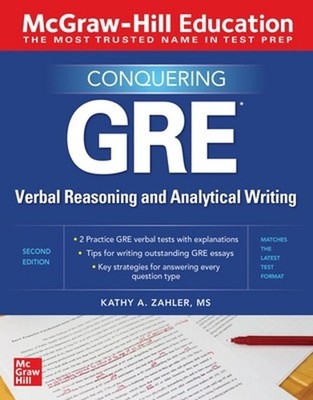 McGraw-Hill Education Conquering GRE Verbal Reasoning and Analytical Writing, Se