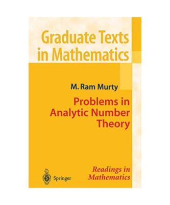 Problems in Analytic Number Theory, M. Ram Murty