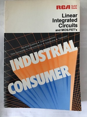 RCA - LINEAR INTEGRATED CIRCUITS AND MOS / FET S DATA BOOK DATABOOK 1984