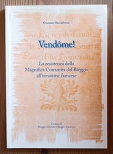 Vendôme!La resistenza della comunità del Bleggio - Riccadonna (Bleggio  2005)