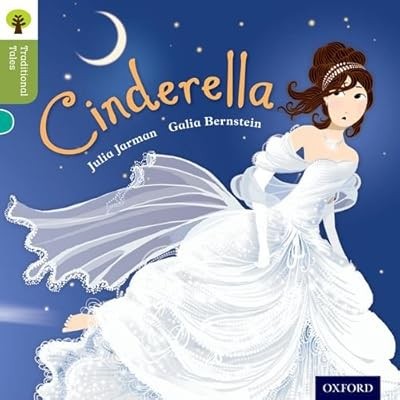Oxford Reading Tree Traditional Tales: Level 7: Cinderella, Jarman, Julia & Gamb