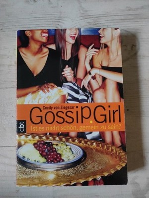 Gossip Girl 1: Ist es nicht schön, gemein zu sein? 