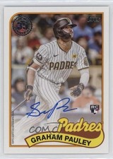 2024 Topps Update 1989 Topps Baseball Auto Graham Pauley #89AU-GRP Auto 6k2