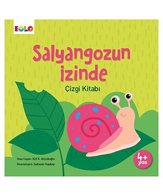 Salyangozun Izinde - Cizgi Kitabi, Elif Kücükoglu