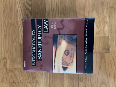 Introduction to Bankruptcy Law by Sidney K. Swinson, Martin A. Frey, Phyllis...
