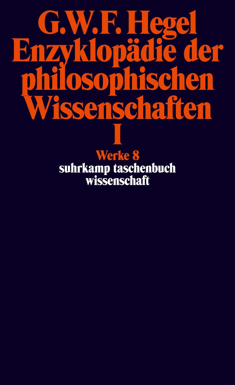 Enzyklopädie Der Philosophischen Wissenschaften I Grundrisse 1830,