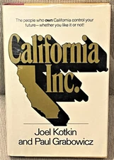 Joel Kotkin, Paul Grabowicz / CALIFORNIA INC 1st Edition 1982