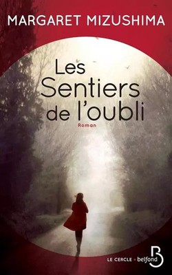 Les Sentiers de l'oubli, Margaret Mizushima und Chloé ROYER