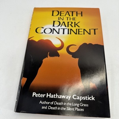 Death in the Dark Continent by Peter Hathaway Capstick