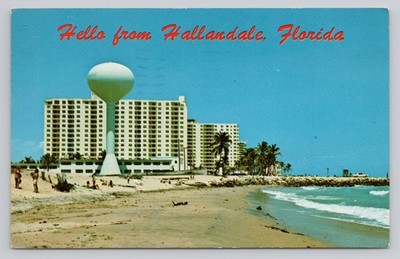Postcard FL Hello From Hallandale Florida Hotels  Beaches