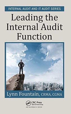 Leading the Internal Audit Function (Security, Audit and Leadership Series)