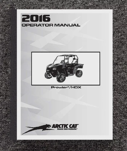 500 700 2016 ARCTIC CAT UTV SIDE BY SIDE OPERATOR MANUAL FITS ARCTIC CAT PROWLER