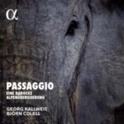BARTOLOTTI/MARINI/MUFFAT/KALLWEIT/COLELL: PASSAGIO: EINE BAROCKE ALPENUBERQ - CD