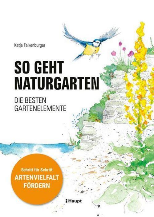 Thumbnail - So Geht Naturgarten Katja Falkenburger 9783258083469
