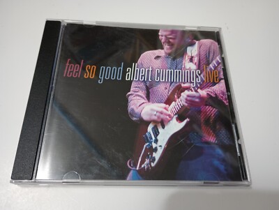 Albert Cummings - Feel so Good   Blues EX  Signed artwork