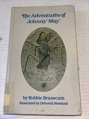 THE ADVENTURES OF JOHNNY MAY By Robbie Branscum 1984 HC Ex-library Children Book