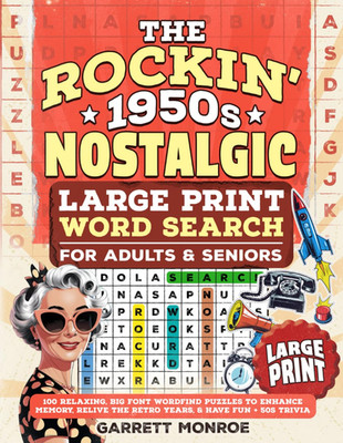 The Rockin  1950S Nostalgic Large Print Word Search for Adults & Seniors: 100 Re