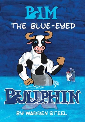 Warren Steel | Bim the Blue-Eyed Bullphin | Taschenbuch | Englisch (2021)