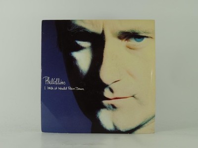 PHIL COLLINS I WISH IT WOULD RAIN DOWN (3) (11) 2 Track 7'' Single including Pict