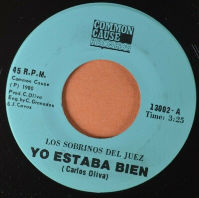 LOS SOBRINOS DEL JUEZ Yo Estaba Bien / Rumbero Soy 13002 LATIN 45 COMMON CAUSE