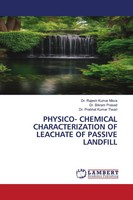 Rajesh Kumar Misra (U. A.) | PHYSICO- Chemical Characterization OF Leachate...