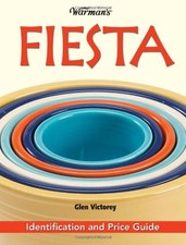 WARMAN'S FIESTA: IDENTIFICATION AND PRICE GUIDE By Glen Victorey **Excellent**