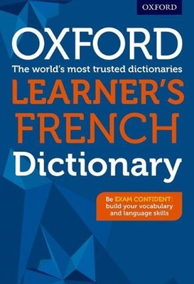 Oxford Learner's French Dictionary: Supporting GCSE students to become exam conf
