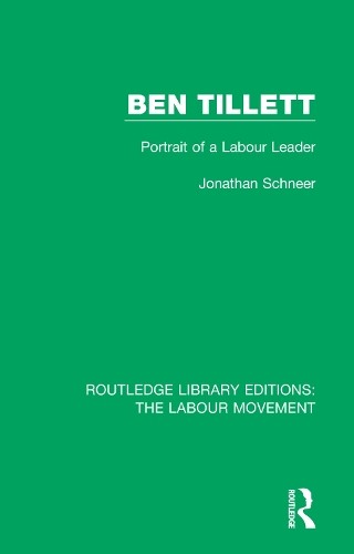Ben Tillett by Jonathan Schneer - 9781138331716