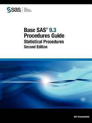 Base SAS 9.3 Procedures Guide: Statistical Procedures by SAS Institute