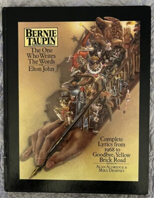 Bernie Taupin. The One Who Writes The Words For Elton John. First Edition. Book.