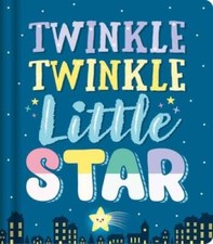 Twinkle Twinkle Little Star: Nursery Rhyme Board Book - Board book - GOOD