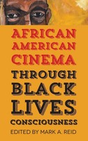 African American Cinema Through Black Lives Consciousness | Mark A Reid | Buch