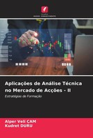 Alper Veli ÇAm (U. A.) | AplicaçõEs De AnáLise TéCnica No Mercado De AcçõEs - Ii