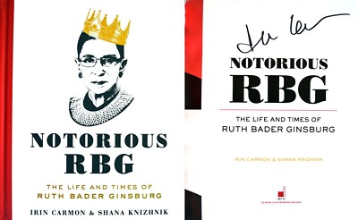 Irin Carmon & Shana Knizhnik~SIGNED IN PERSON~Notorious RBG~1st Ed + Photos!!
