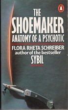 The Shoemaker: The Anatomy of a Psy..., Schreiber, Flor